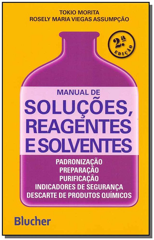 Livro Manual de soluções, reagentes e solventes: padroniz...