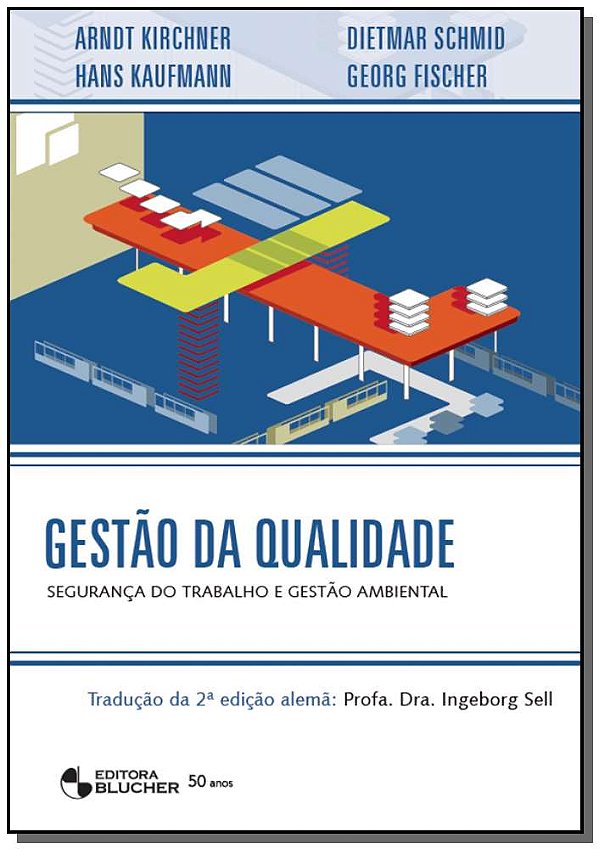 Livro Gestão da qualidade: segurança do trabalho e gestão ambie...