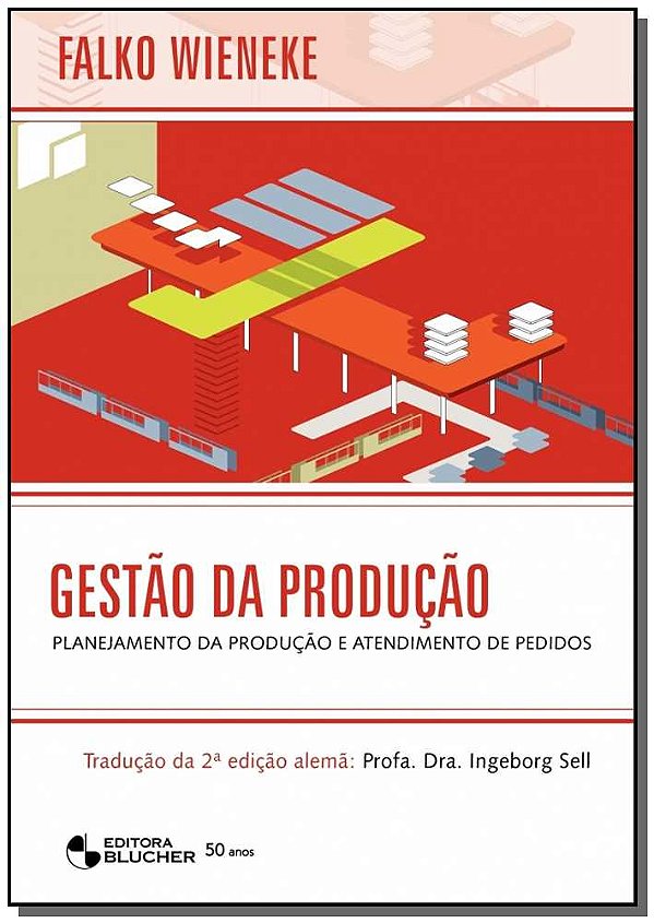 Livro Gestão da produção: planejamento da produção e atendiment...