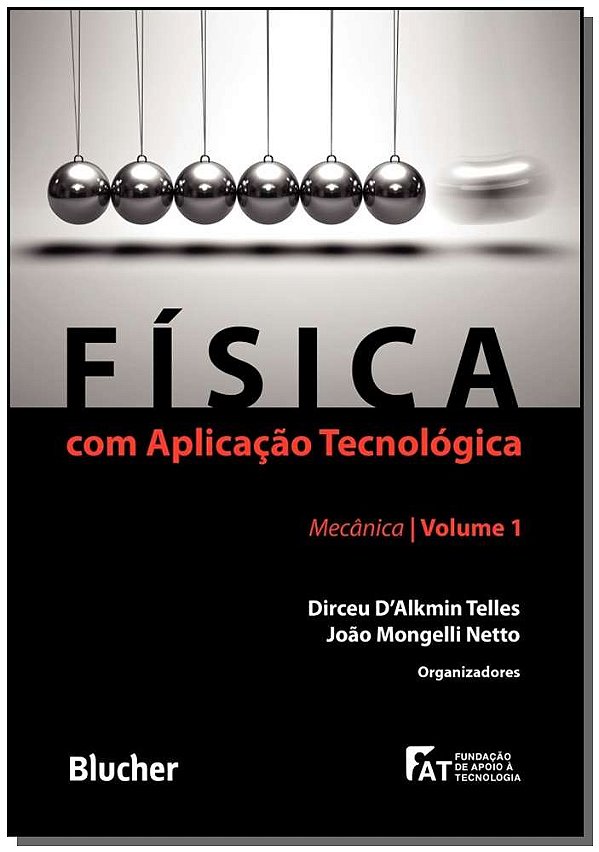 Livro Física com aplicação tecnológica: mecânica (Volume ...
