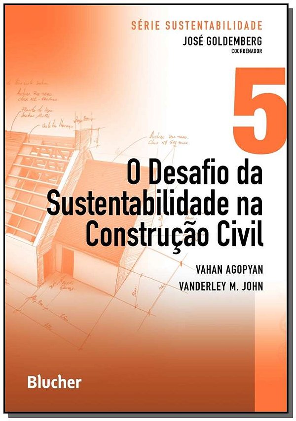 Livro O desafio da sustentabilidade na construção civil (...
