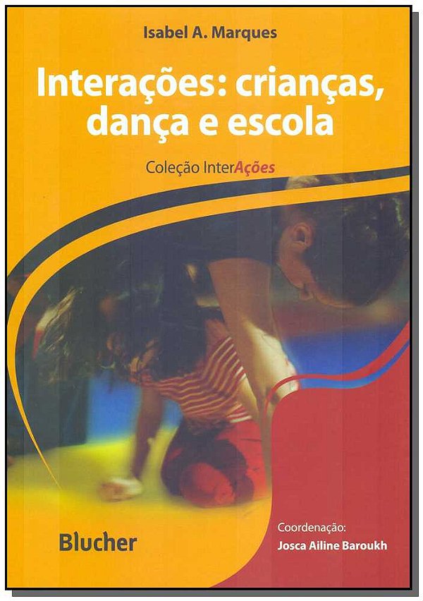 Livro Interações: crianças, dança e escola