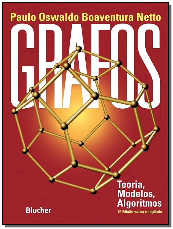 Livro Grafos: teoria, modelos, algoritmos