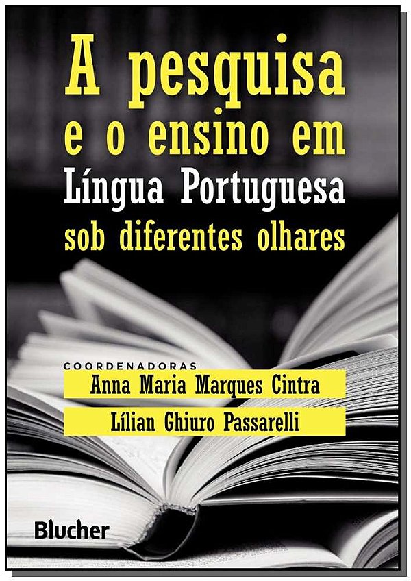 Livro A pesquisa e o ensino em língua portuguesa sob diferentes...