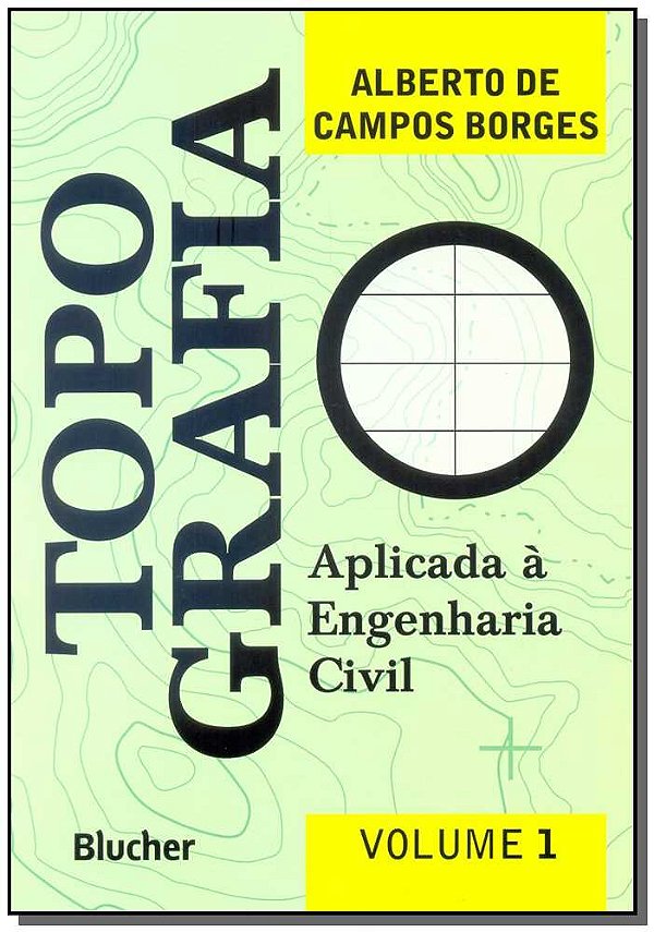 Livro Topografia: aplicada à engenharia civil (Volume 1)