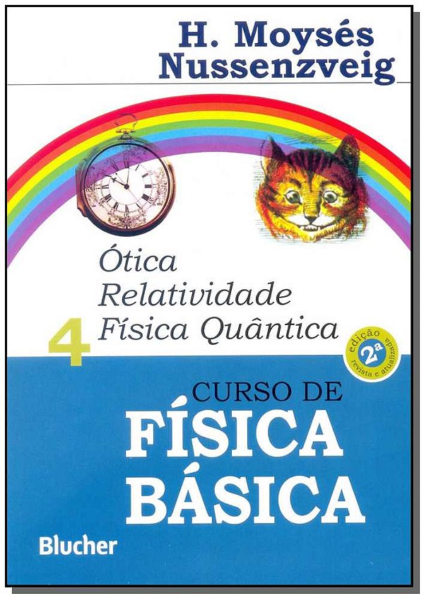 Livro Curso de física básica: ótica, relatividade, física...
