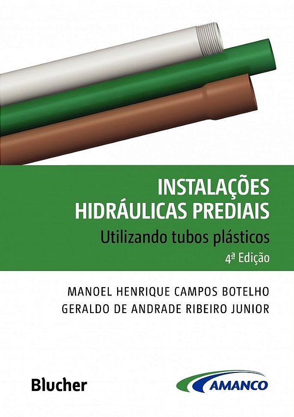Livro Instalações hidráulicas prediais: utilizando tubos ...