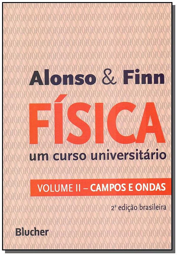 Livro Física: um curso universitário - Campos e ondas (Vo...