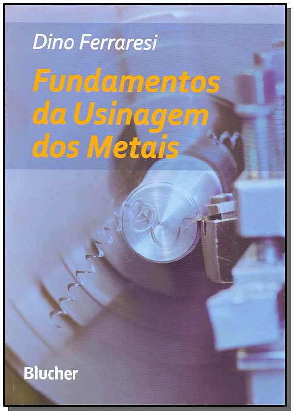 Livro Fundamentos da usinagem dos metais