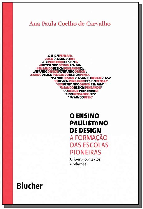 Livro O ensino paulistano de design: a formação das escol...