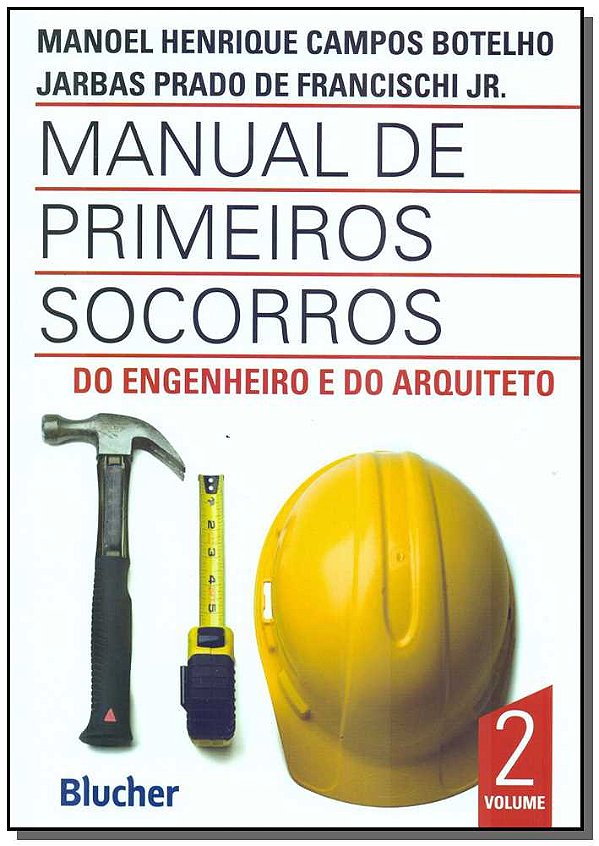 Livro Manual de primeiros socorros do engenheiro e do arq...