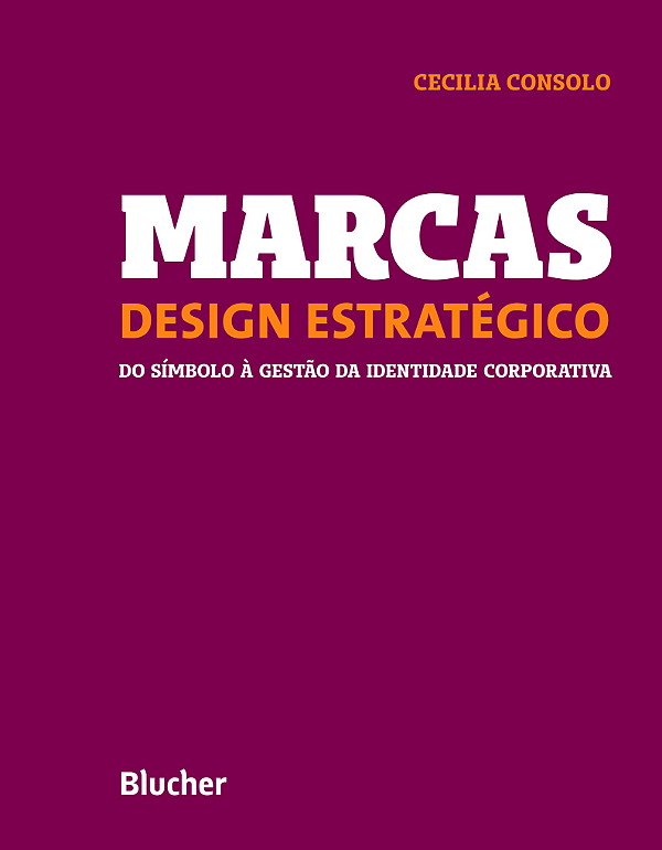 Livro Marcas - Design estratégico: do símbolo à gestão da...