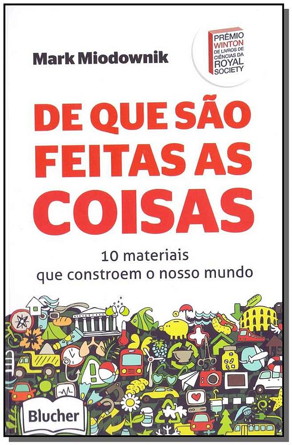 Livro De que são feitas as coisas: 10 materiais que const...