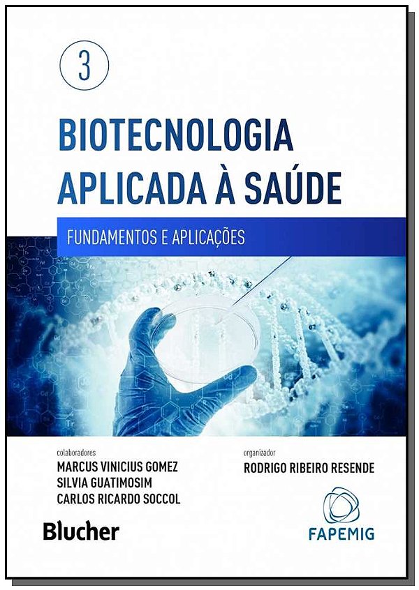 Livro Biotecnologia aplicada à saúde: fundamentos e aplic...