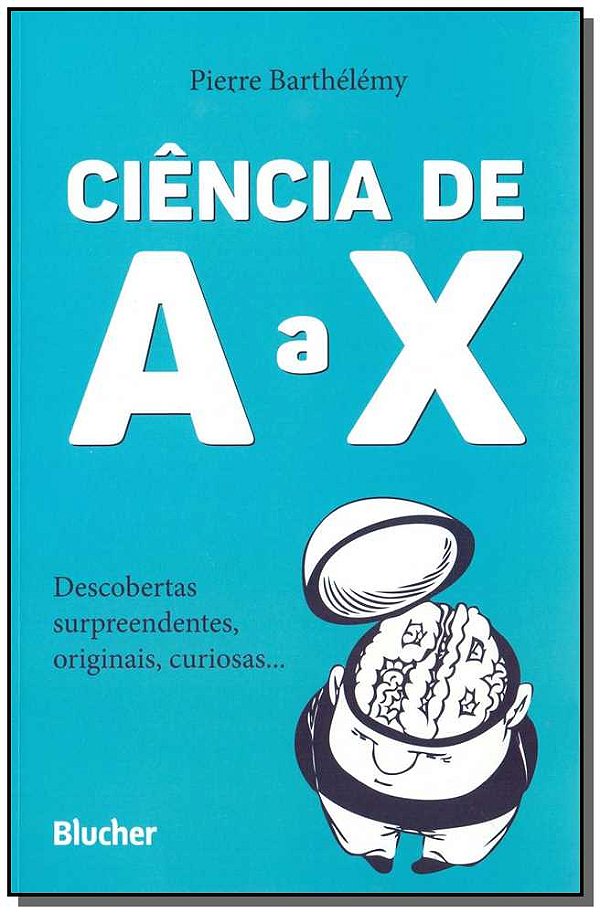 Livro Ciência de A a X: descobertas surpreendentes, origi...