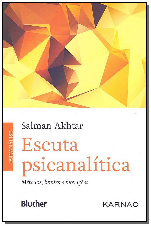 Livro Escuta psicanalítica: métodos, limites e inovações