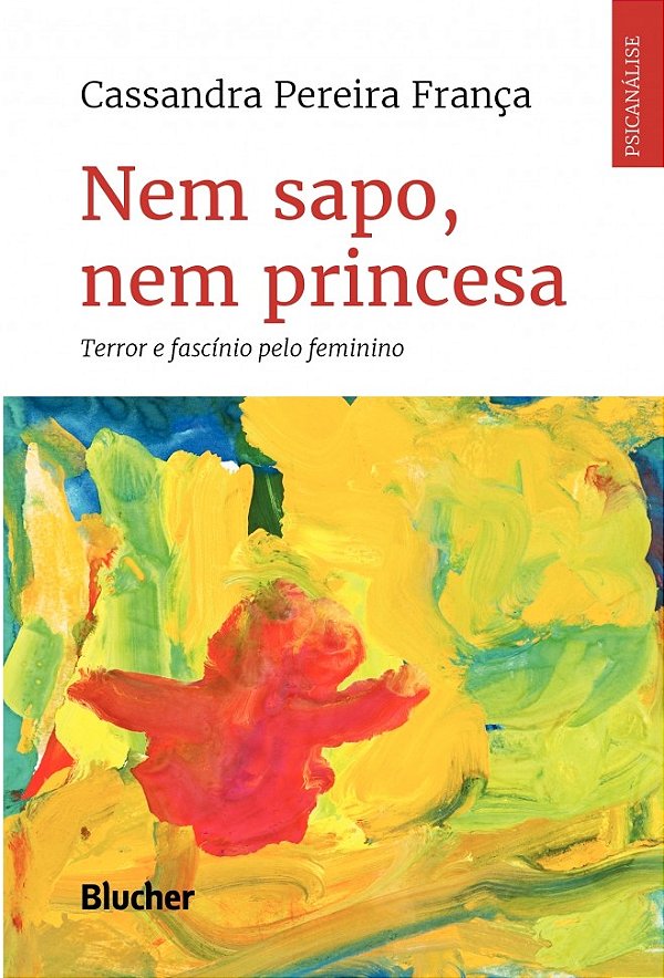 Livro Nem sapo, nem princesa: terror e fascínio pelo femi...