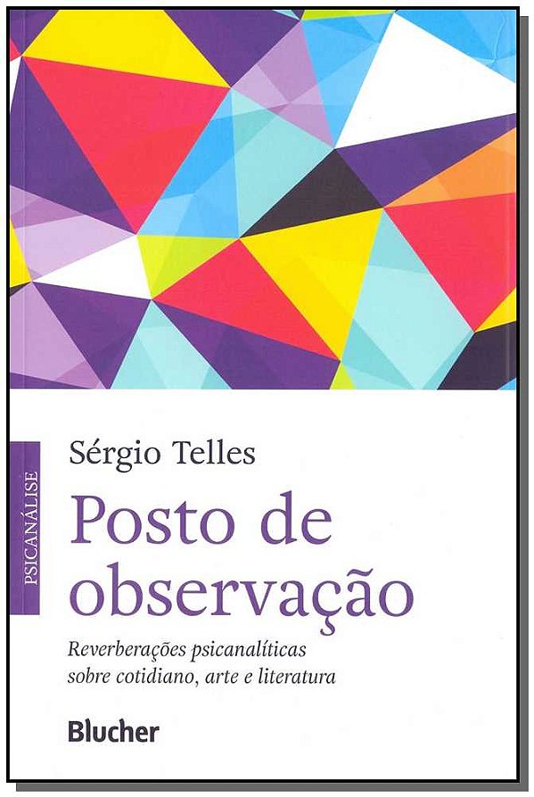 Livro Posto de observação: reverberações psicanalíticas s...