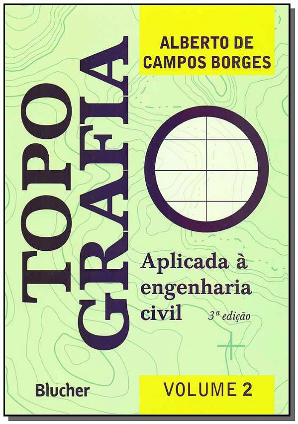 Livro Topografia: aplicada à engenharia civil (Volume 2)
