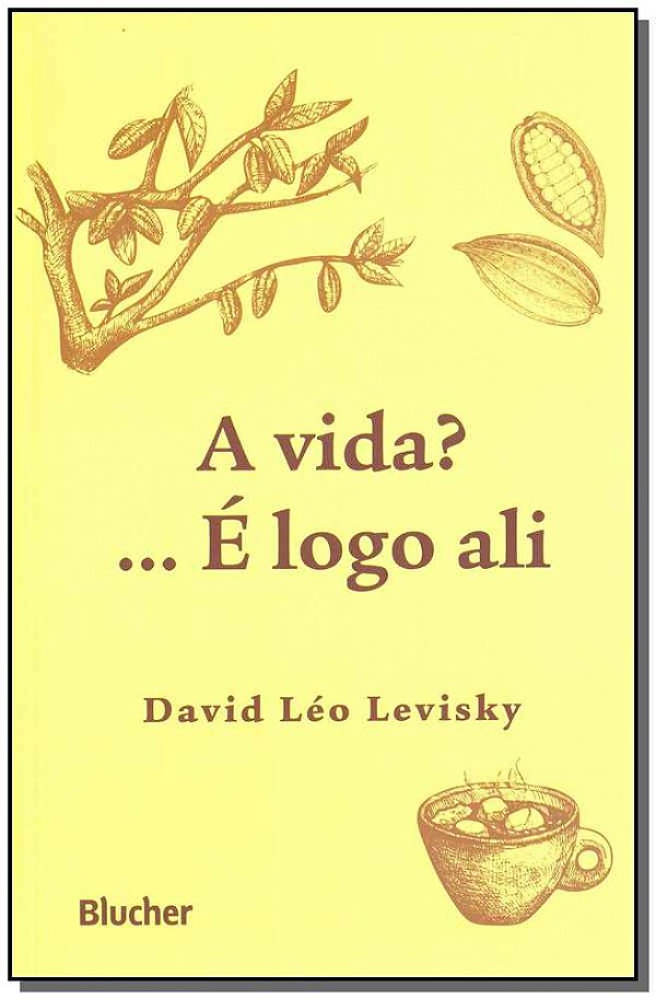 Livro A vida?... É logo ali