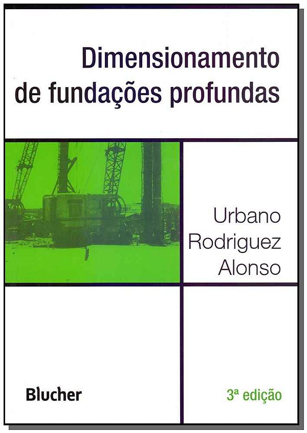 Livro Dimensionamento de fundações profundas