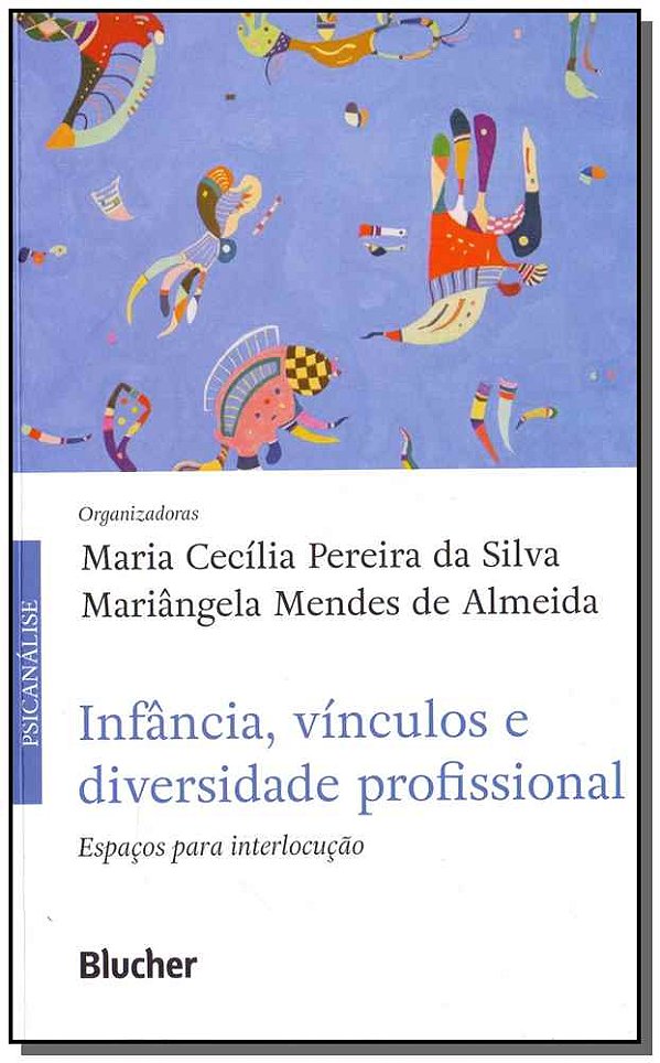 Livro Infância, vínculos e diversidade profissional: espa...