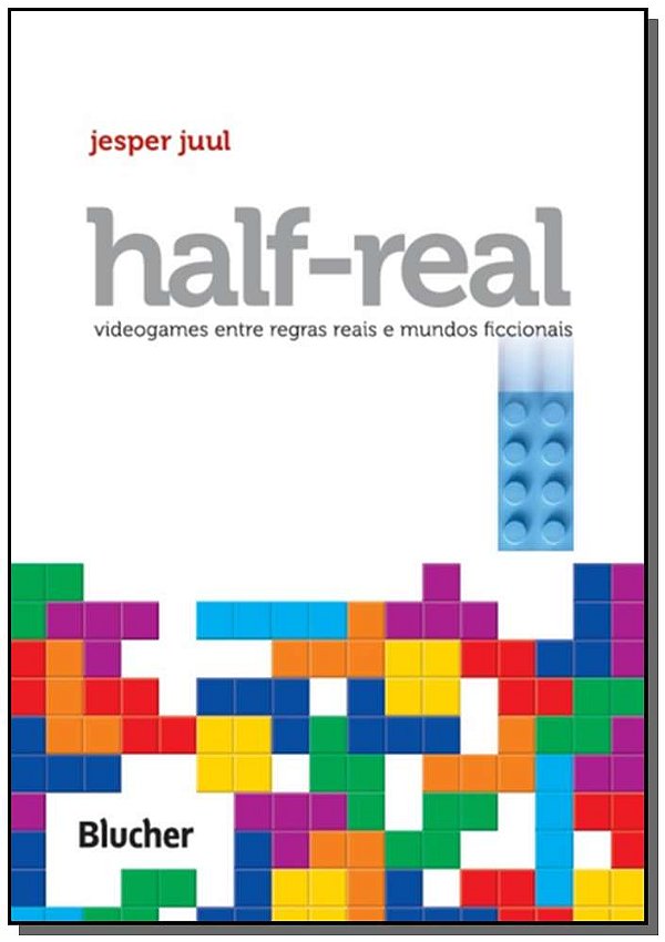 Livro Half-Real: videogames entre regras reais e mundos f...