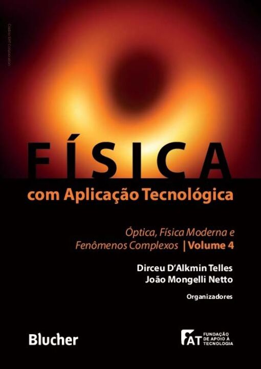 Livro Física com aplicação tecnológica: óptica, física moderna ...