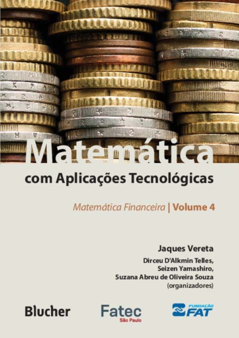 Livro Matemática com aplicações tecnológicas: matemática financ...