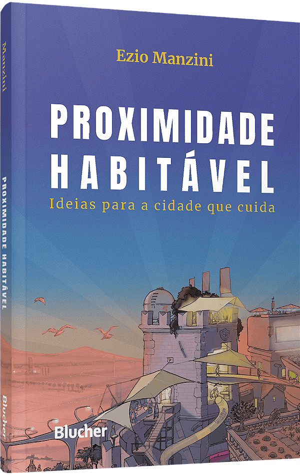 Livro Proximidade habitável: ideias para a cidade que cuida