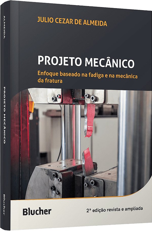 Livro Projeto mecânico: Enfoque baseado na fadiga e na me...