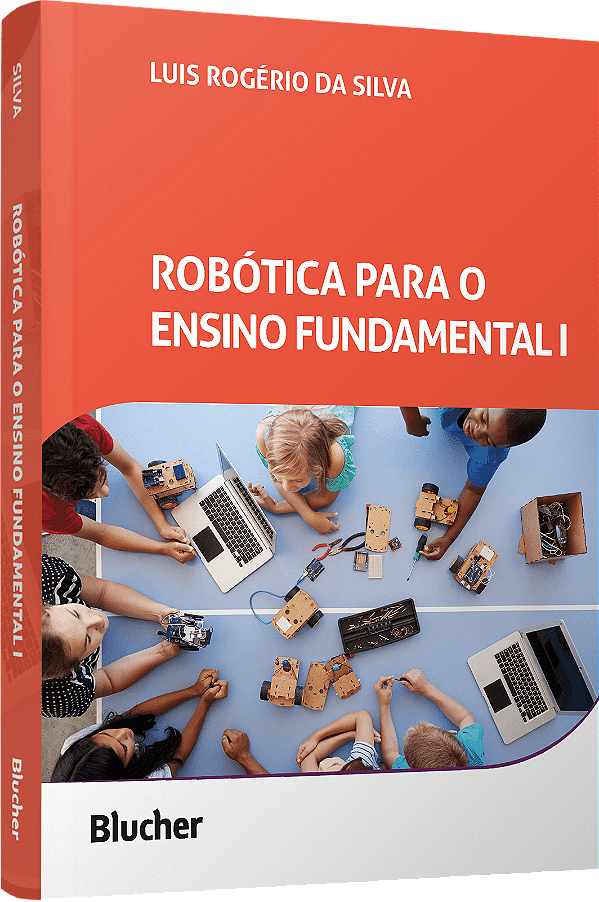 Livro Robótica para o Ensino Fundamental I: Criatividade ...
