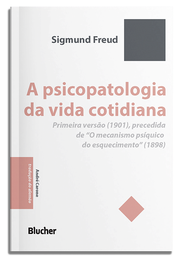 Livro A psicopatologia da vida cotidiana: Primeira versão...