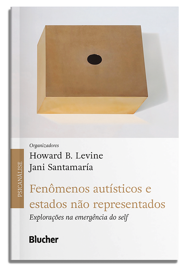 Livro Fenômenos autísticos e estados não representados: E...
