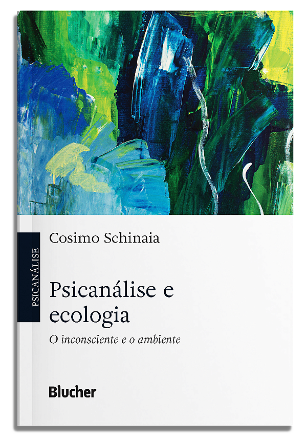 Livro Psicanálise e ecologia: O inconsciente e o ambiente