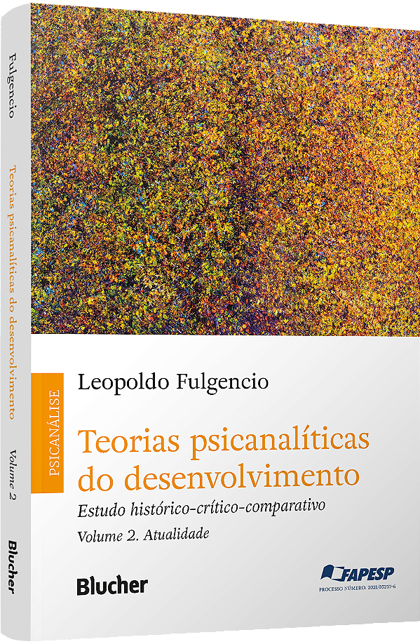 Livro Teorias psicanalíticas do desenvolvimento: Estudo h...