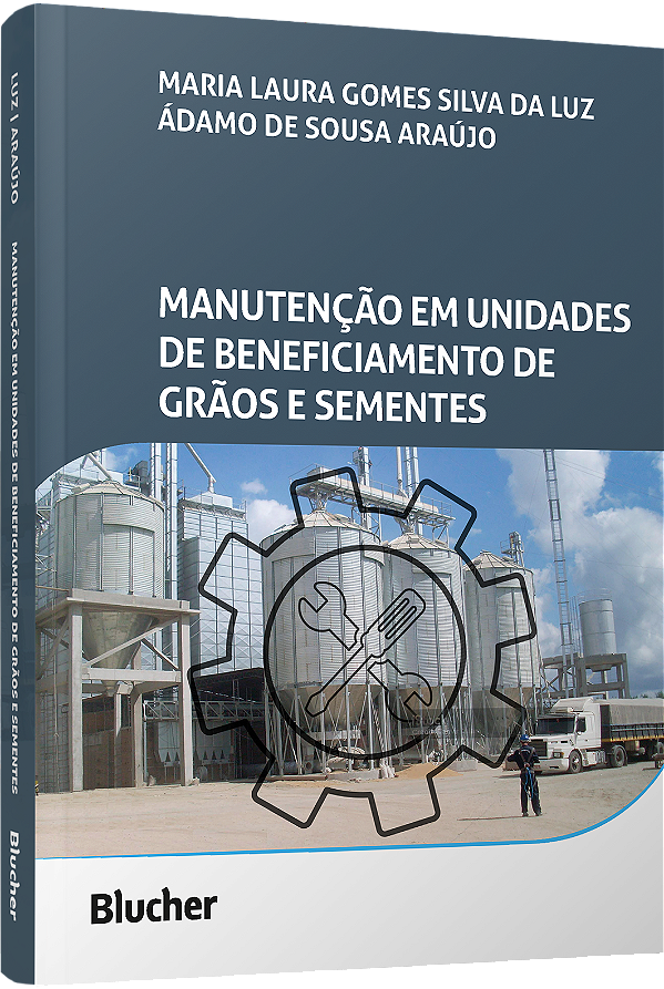 Livro Manutenção em unidades de beneficiamento de grãos e...