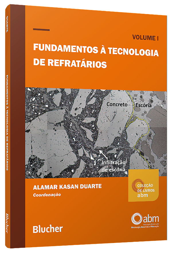 Livro Fundamentos à tecnologia de refratários (Volume 1)