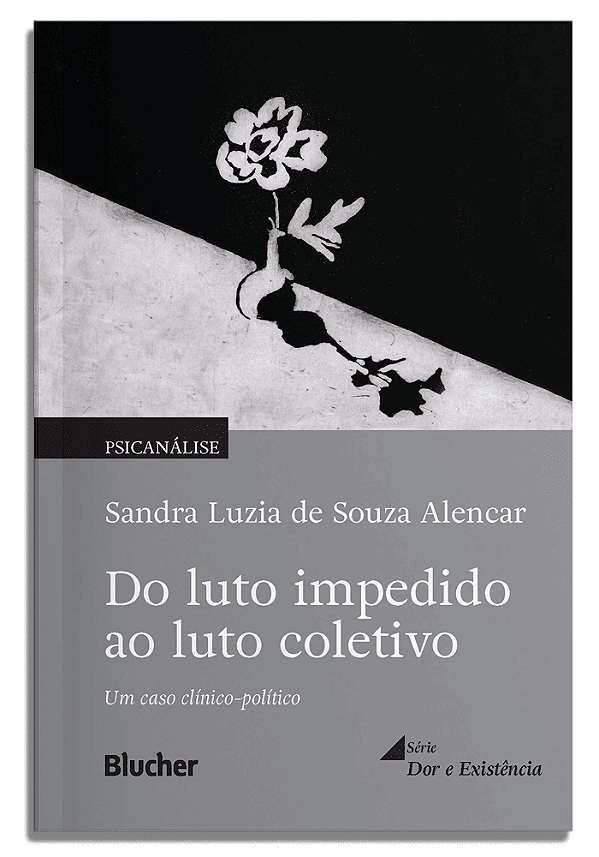 Livro Do luto impedido ao luto coletivo: Um caso clínico-políti...