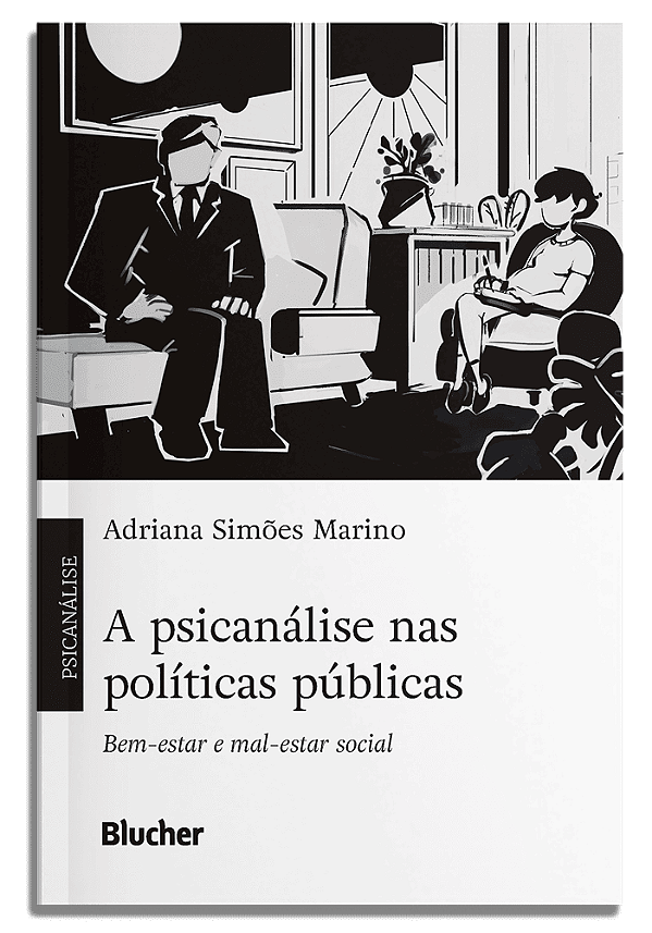 Livro A psicanálise nas políticas públicas: Bem-estar e m...