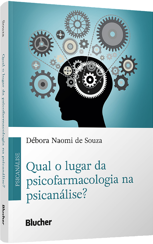 Livro Qual o lugar da psicofarmacologia na psicanálise?