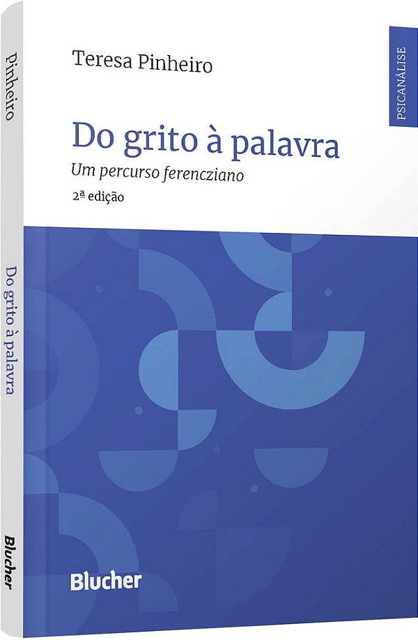 Livro Do grito à palavra: um percurso ferencziano