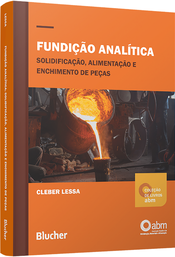 Livro Fundição analítica: solidificação, alimentação e enchimen...