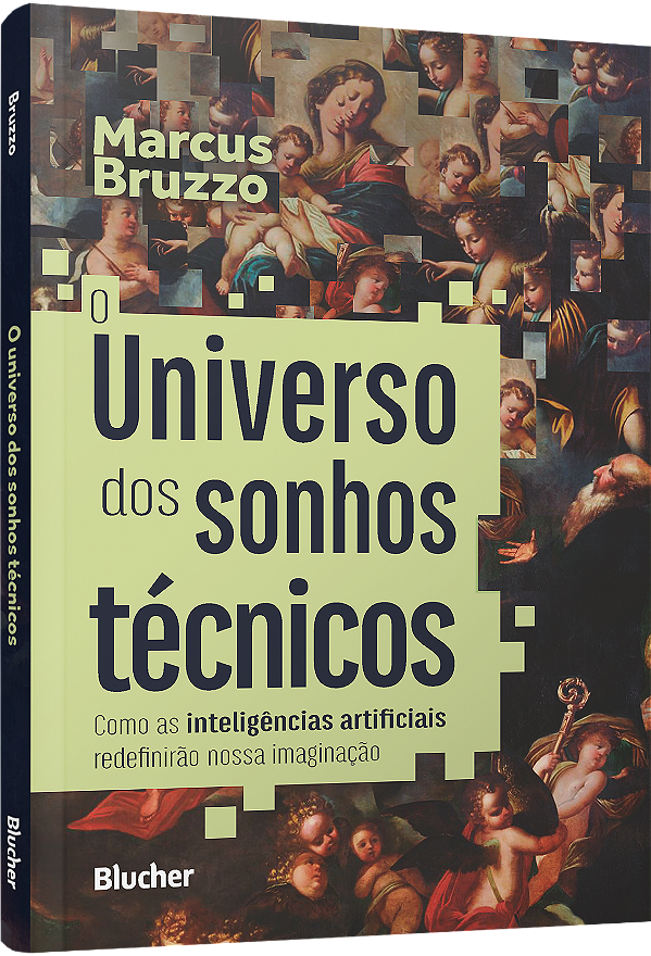 Livro O universo dos sonhos técnicos: como as inteligênci...