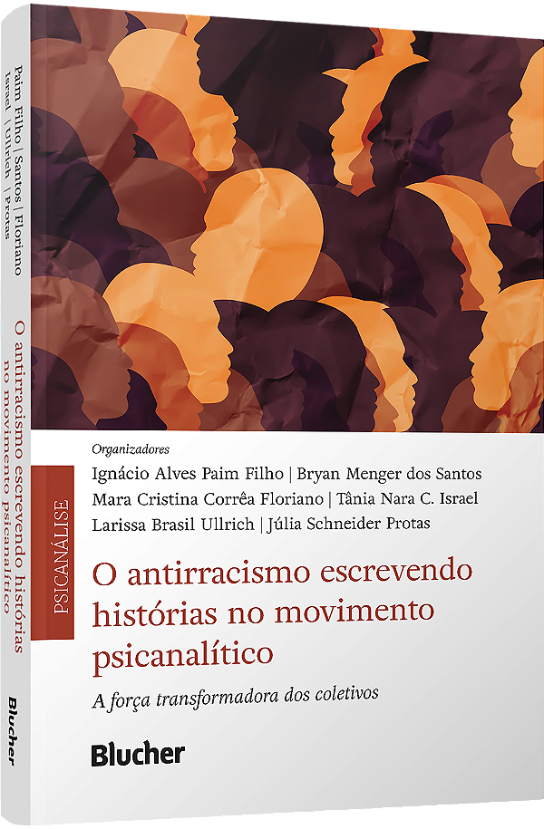 Livro O antirracismo escrevendo histórias no movimento psicanal...