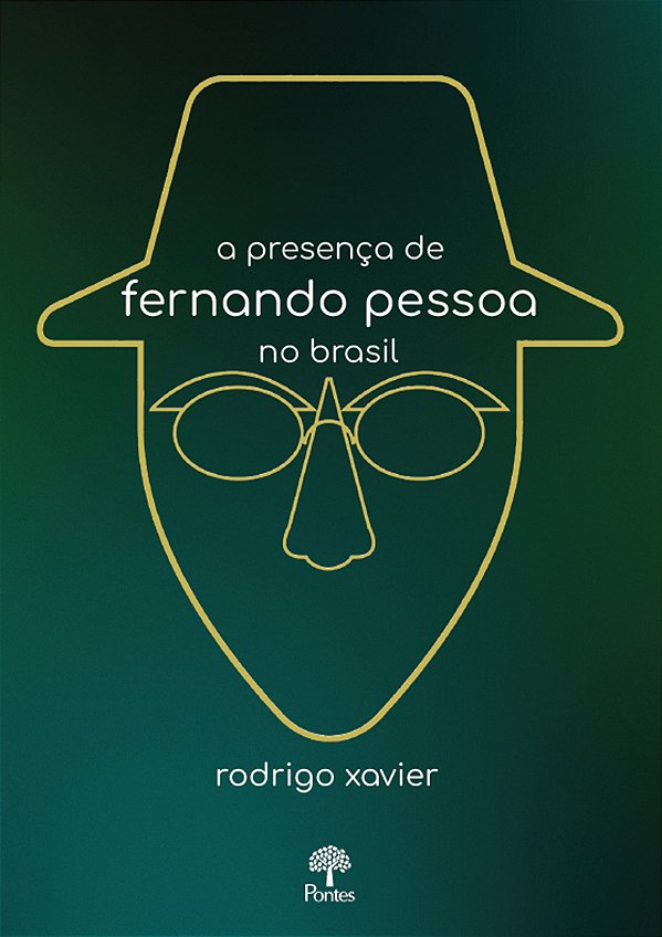Livro A Presença De Fernando Pessoa No Brasil