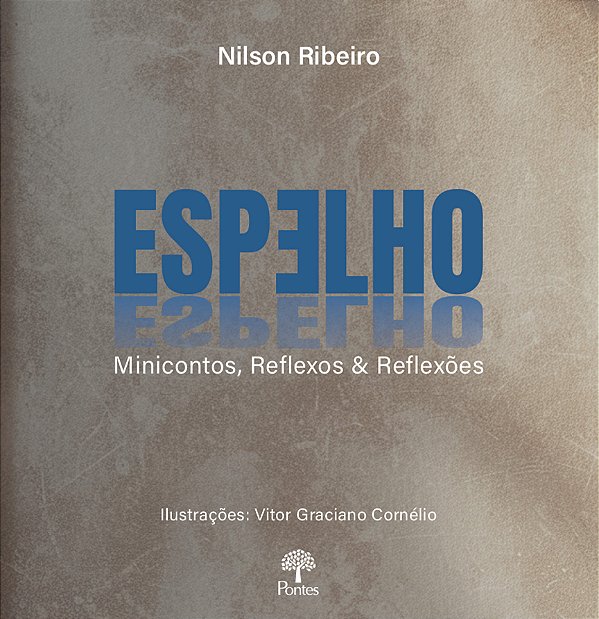 Livro Espelho - Minicontos, Reflexos & Reflexões