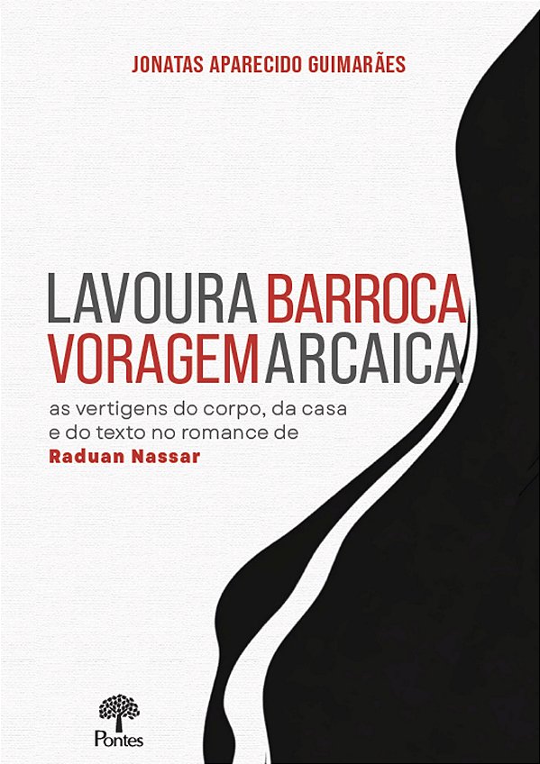 Livro Lavoura Barroca Voragem Arcaica
