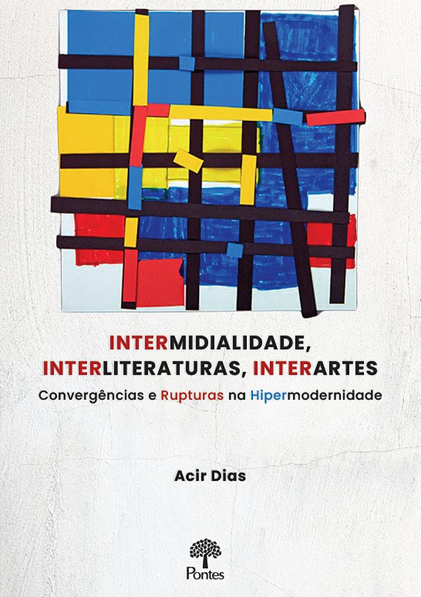 Livro Intermidialidade, Interliteraturas, Interartes