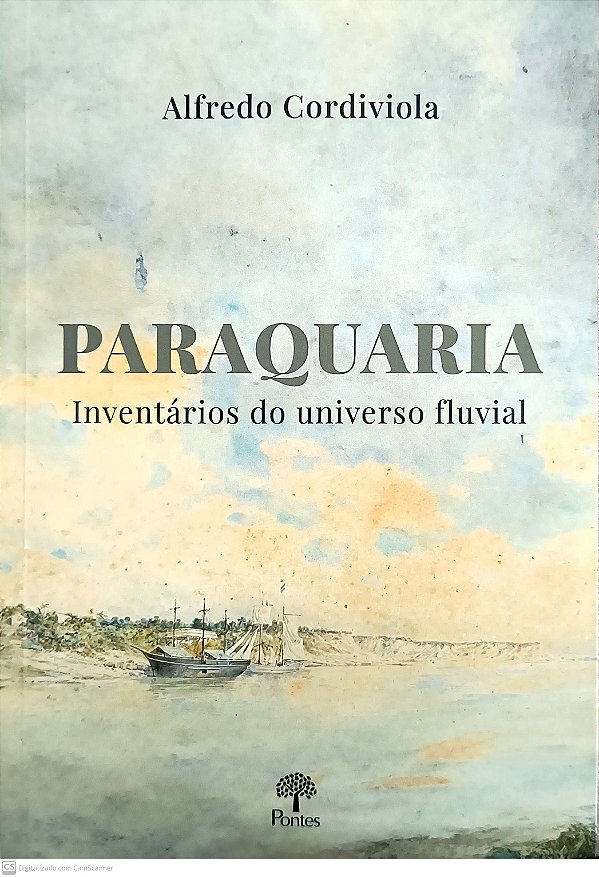 Livro Paraquaria - Inventários Do Universo Fluvial